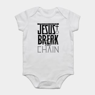 There is power in the name of JESUS to break every chain Baby Bodysuit